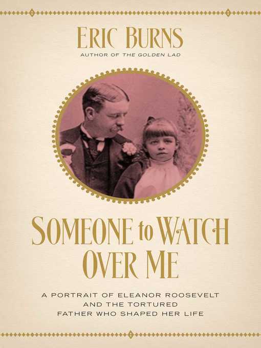 Title details for Someone to Watch Over Me by Eric Burns - Wait list